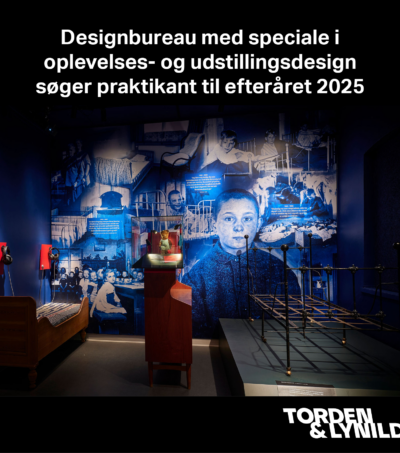 Praktikant til efteråret 2025 søges af designbureau med speciale i udstillings- og oplevelsesdesign